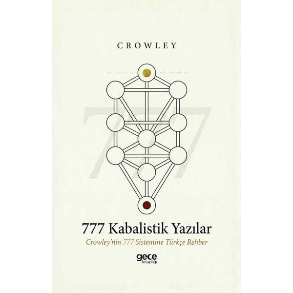 777 Kabalistik Yazılar - Crowley'in 777 Sistemine Türkçe Rehber | Gece Kitaplığı (İnce Kapak)