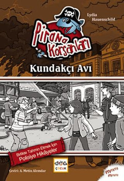 Pirana Korsanları: Kundakçı Avı | Nar Çocuk (Ciltsiz)