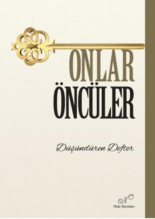 Onlar Öncüler | Nida Dergisi Yayınları (Ciltsiz)