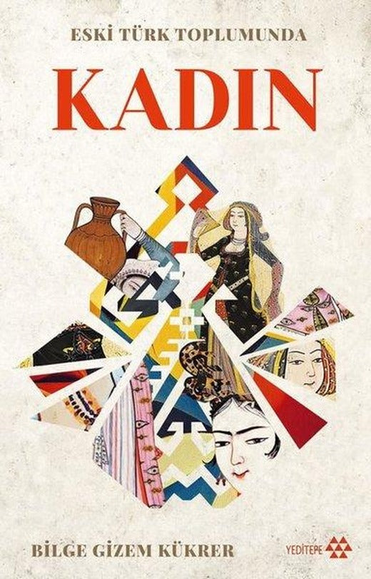 Eski Türk Toplumunda Kadın | Yeditepe Yayınevi (e-Kitap)
