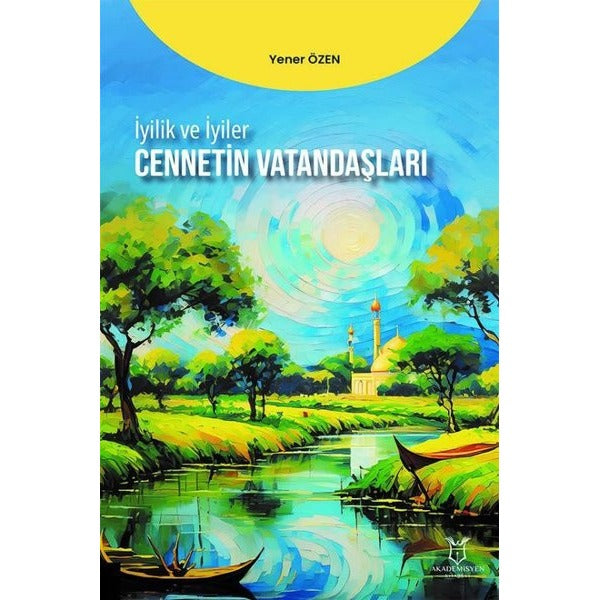 İyilik ve İyiler - Cennetin Vatandaşları