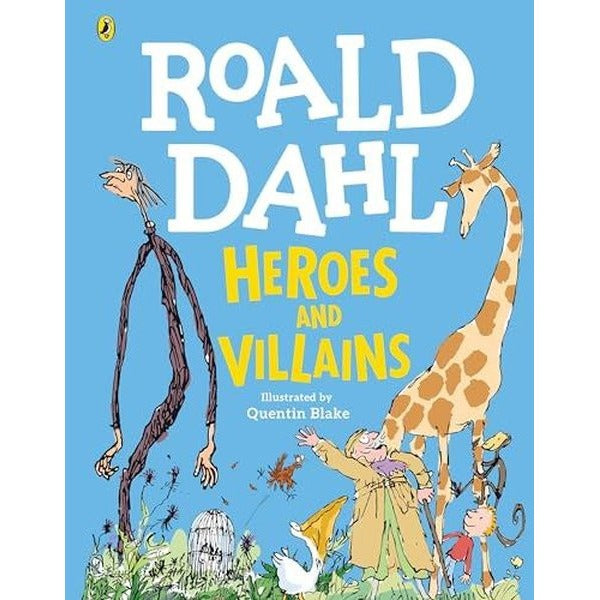 Roald Dahl Heroes & Villains Treasury