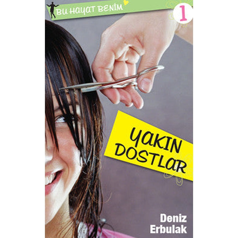 Bu Hayat Benim 1 Yakın Dostlar | Doğan ve Egmont Yayıncılık