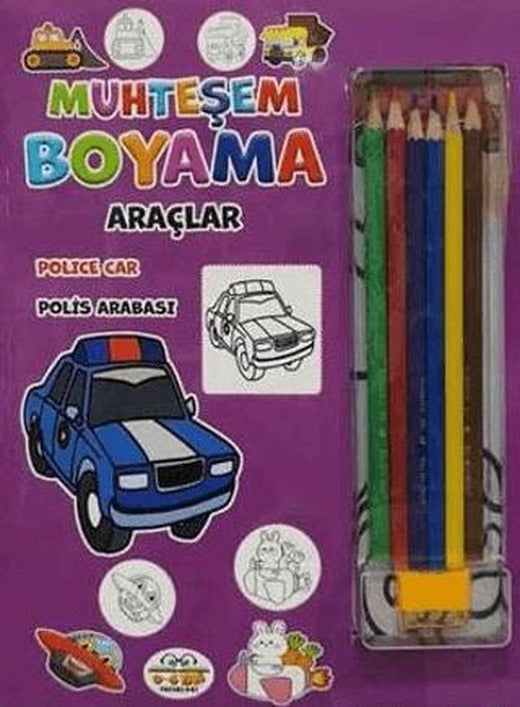 Muhteşem Boyama - Araçlar + 6lı Boya Kalemi | 0-6 Yaş Yayınları (Ciltsiz)