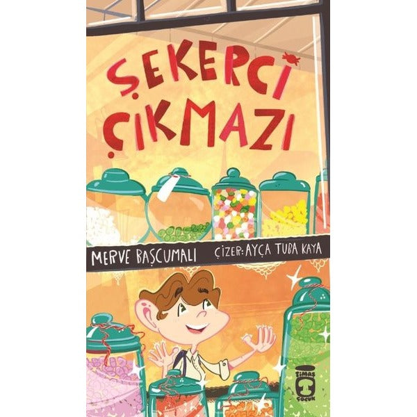 Şekerci Çıkmazı | Timaş Çocuk (İnce Kapak)