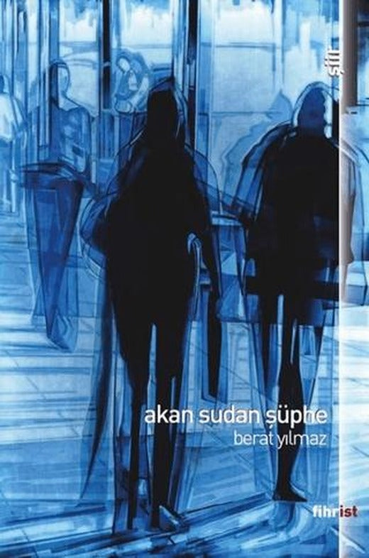 Akan Sudan Şüphe | Fihrist Kitap (Ciltsiz)