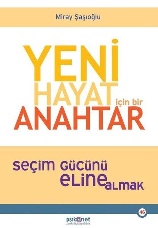 Yeni Hayat için Bir Anahtar | Psikonet (İnce Kapak)