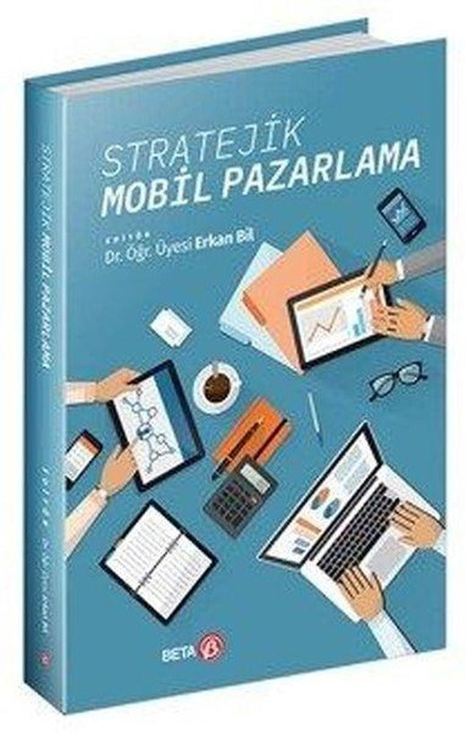 Stratejik Mobil Pazarlama | Beta Yayınları (İnce Kapak)