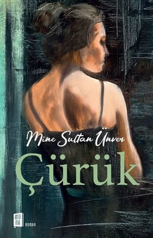 Çürük | Mona Yayınları