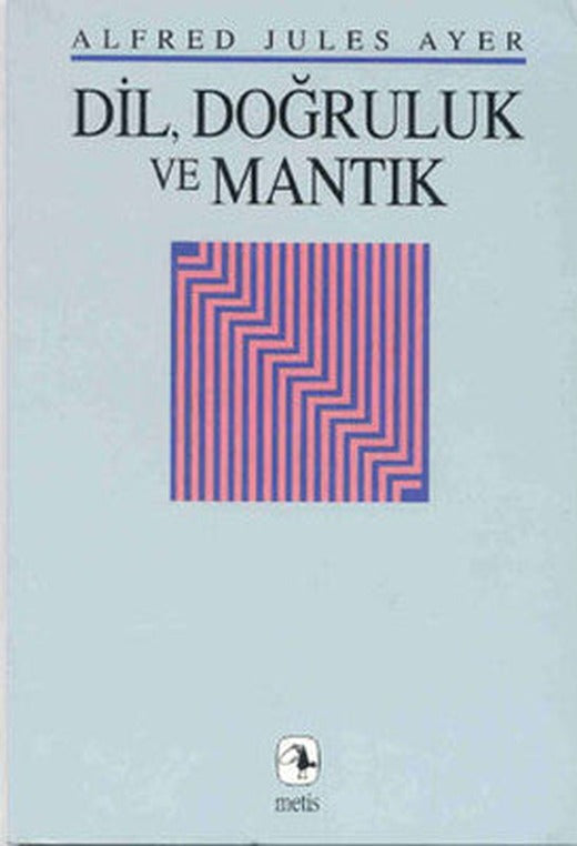 DilDoğruluk ve Mantık | Metis Yayınları