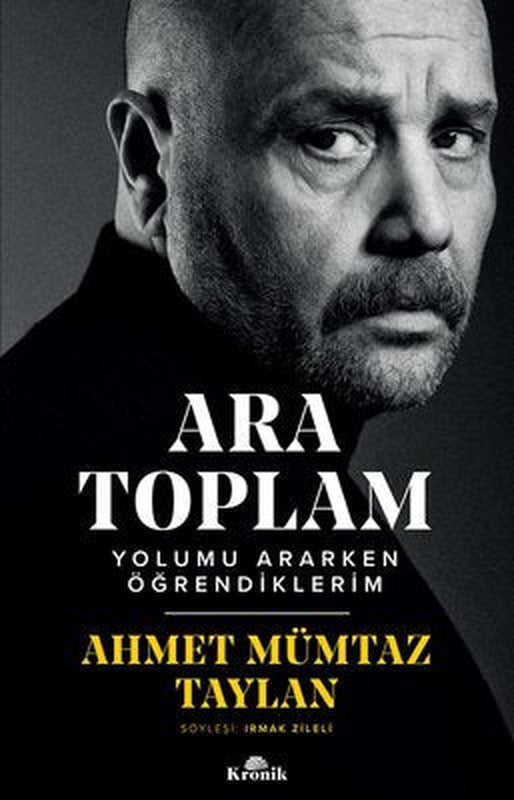 Ara Toplam - Yolumu Ararken Öğrendiklerim | Kronik Kitap