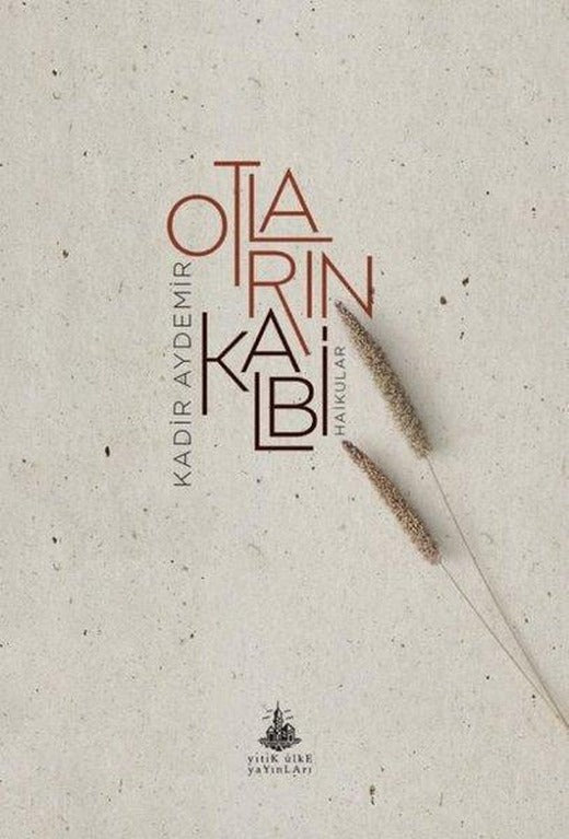 Otların Kalbi | Yitik Ülke Yayınları (İnce Kapak)