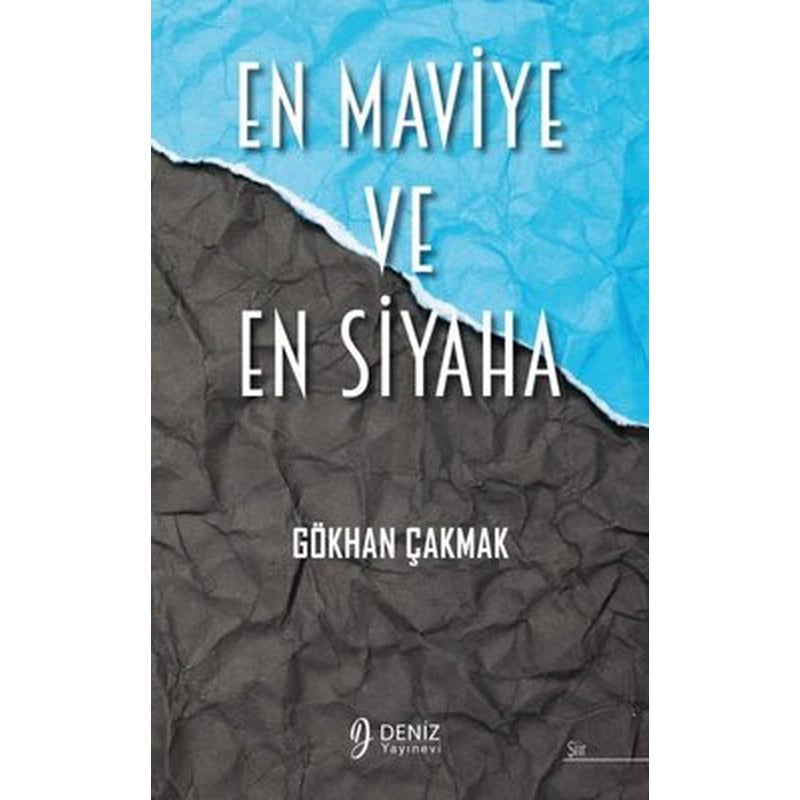 En Maviye En Siyaha | Deniz Yayınevi (İnce Kapak)
