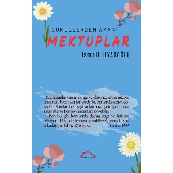 Gönüllerden Akan Mektuplar | Kırmızı Çatı (İnce Kapak)