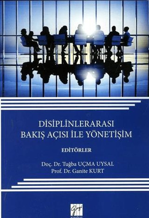 Disiplinlerarası Bakış Açısı ile Yönetişim | Gazi Kitabevi (Ciltsiz)