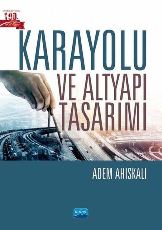 Karayolu ve Altyapı Tasarımı | Nobel Akademik Yayıncılık (İnce Kapak)