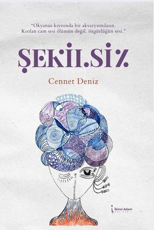 Şekilsiz | İkinci Adam Yayınları (Ciltsiz)