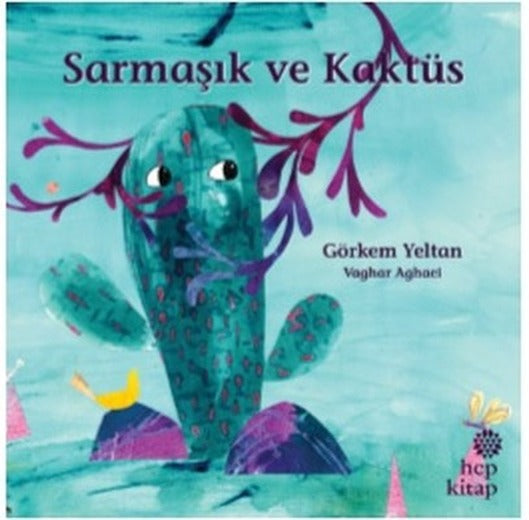 Sarmaşık ve Kaktüs | Hep Kitap
