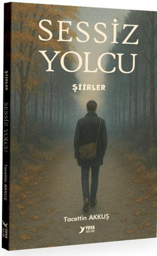 Sessiz Yolcu-Şiirler | Yuva Yayınları (Ciltsiz)