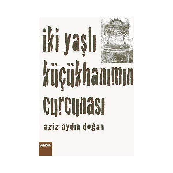İki Yaşlı Küçükhanımın Curcunası