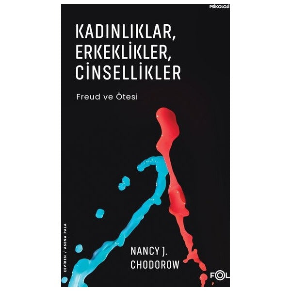 Kadınlıklar Erkeklikler Cinsellikler - Freud ve Ötesi | Fol Kitap (İnce Kapak)