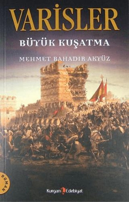Varisler - Büyük Kuşatma | Kurgan Edebiyat (Ciltsiz)