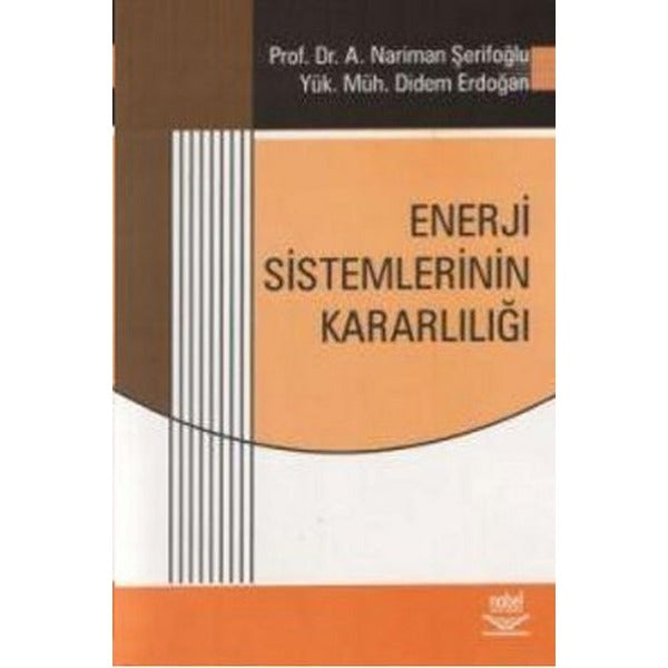 Enerji Sistemlerinin Kararlılığı | Nobel Akademik Yayıncılık (İnce Kapak)
