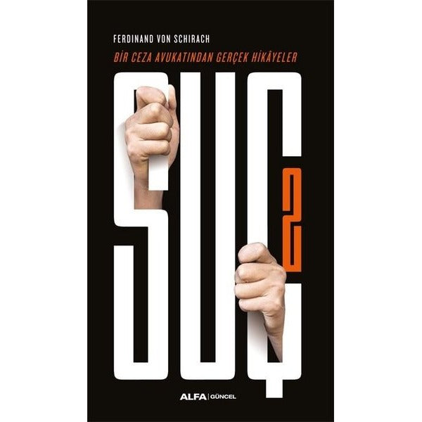 Suç 2 - Bir Ceza Avukatından Gerçek Hikayeler | Alfa Yayınları