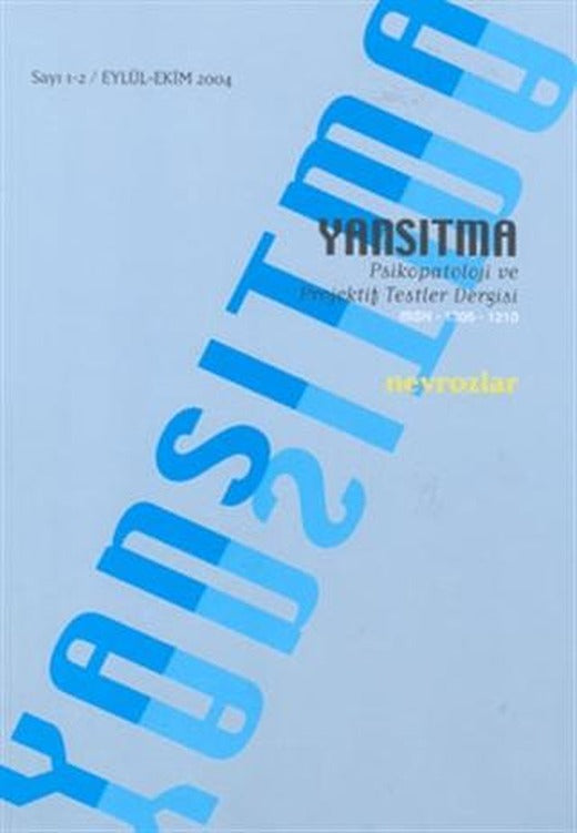 Yansıtma Dergisi Sayı 1/2 - Nevrozlar | Yansıtma Dergisi Yayınları (Ciltsiz)