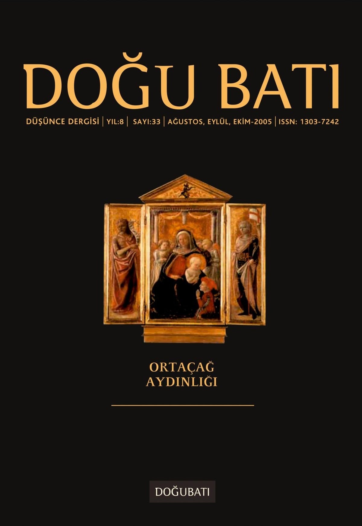 Doğu Batı Düşünce Dergisi Yıl: 8 Sayı: 33 - Ortaçağ Aydınlığı | Doğu Batı Dergileri (Ciltsiz)
