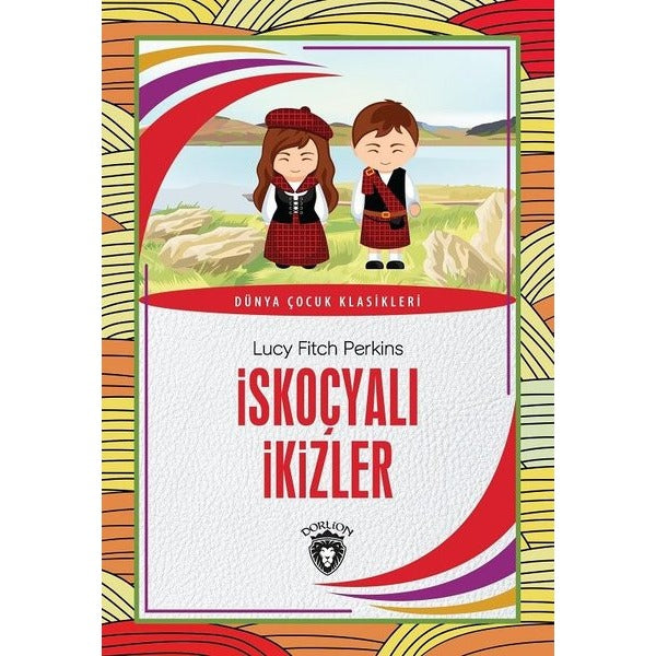 İskoçyalı İkizler - Dünya Çocuk Klasikleri | Dorlion Yayınevi (İnce Kapak)