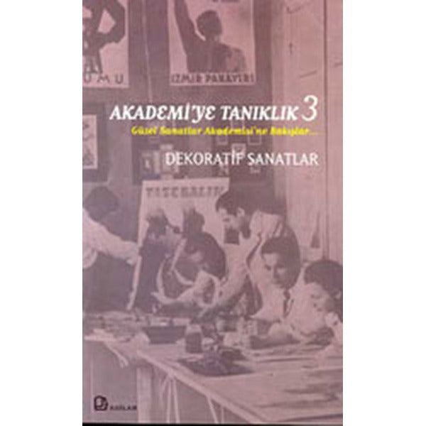 Akademi’ye Tanıklık 3