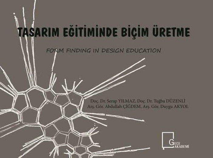 Tasarım Eğitiminde Biçim Üretme | Gece Akademi (İnce Kapak)
