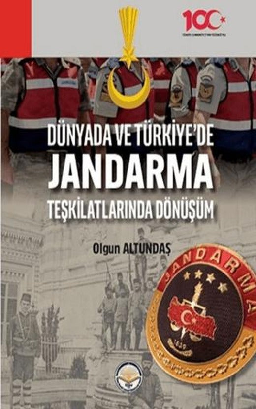 Dünyada ve Türkiye'de Jandarma Teşkilatlarında Dönüşüm | Türk İdari Araştırmaları Vakfı (Ciltsiz)