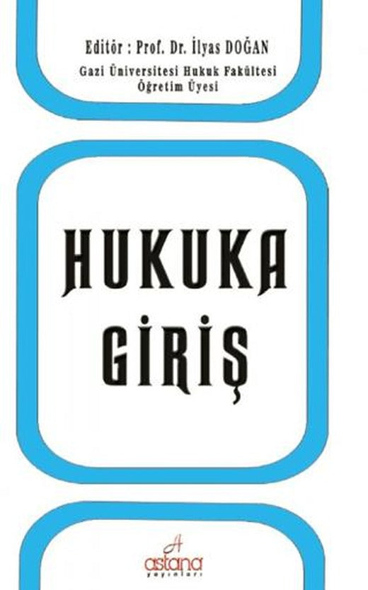 Hukuka Giriş | Astana Yayınları (Ciltsiz)