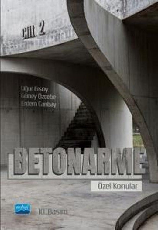 Betonarme - Özel Konular Cilt 2 | Nobel Akademik Yayıncılık (İnce Kapak)