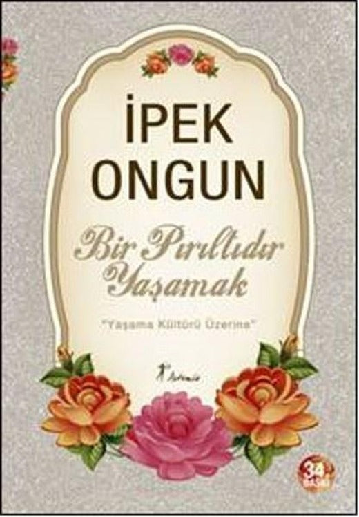 Bir Pırıltıdır Yaşamak | Artemis Yayınları - Genç Dizisi (İnce Kapak)
