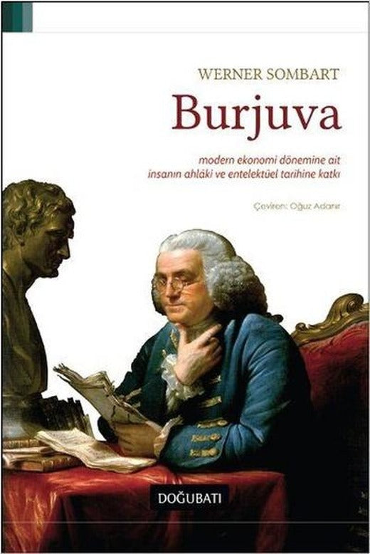 Burjuva | Doğu Batı Yayınları - Felsefe Dizisi (İnce Kapak)