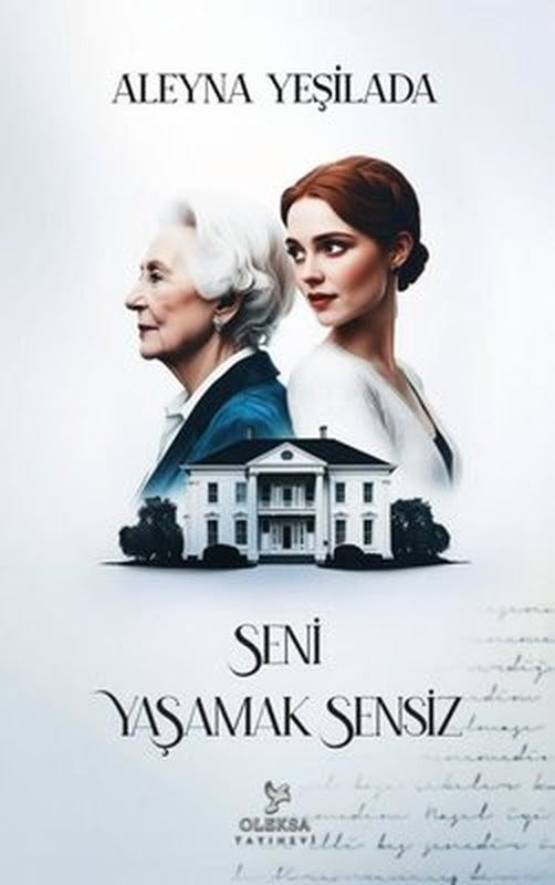 Seni Yaşamak Sensiz  1 | Oleksa Yayınevi (İnce Kapak)