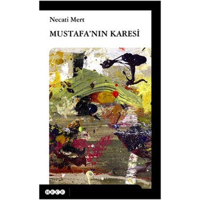 Mustafa'nın Karesi | Hece Yayınları
