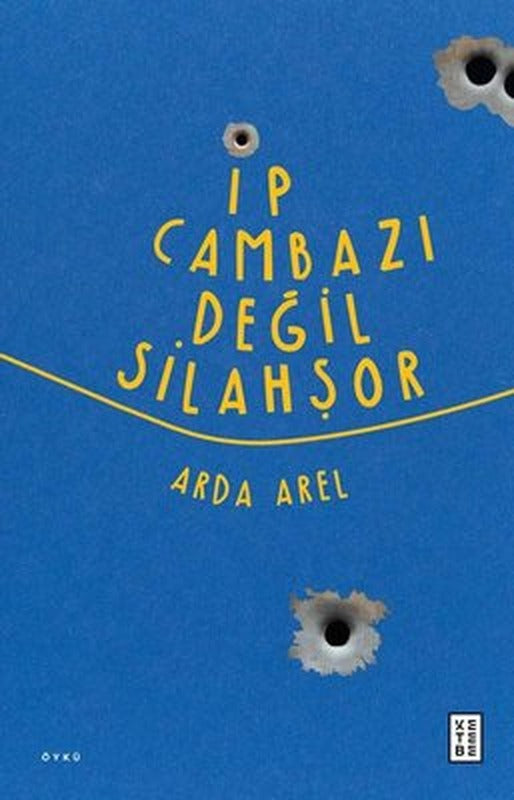 İp Cambazı Değil Silahşor | Ketebe Yayınları