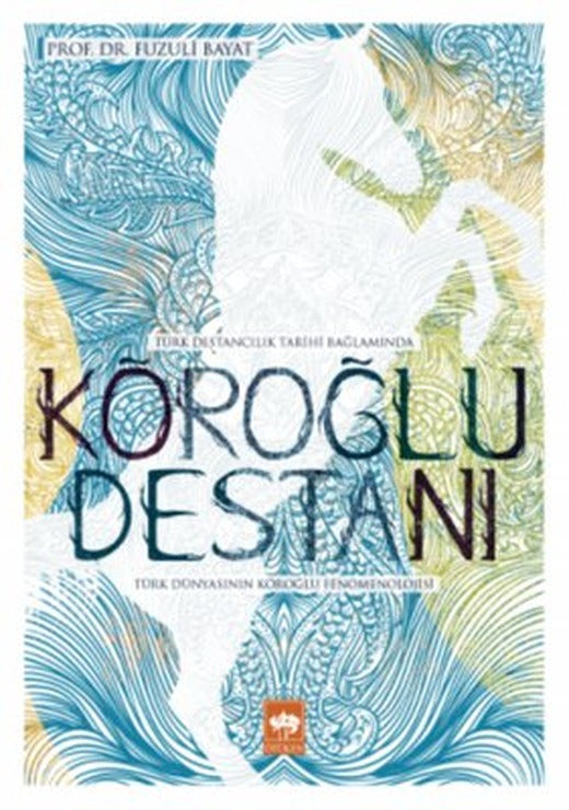 Köroğlu Destanı | Ötüken Yayınları