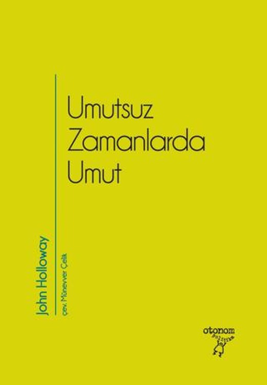 Umutsuz Zamanlarda Umut | Otonom Yayıncılık (Ciltsiz)