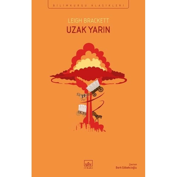 Uzak Yarın - Bilimkurgu Klasikleri | İthaki Yayınları