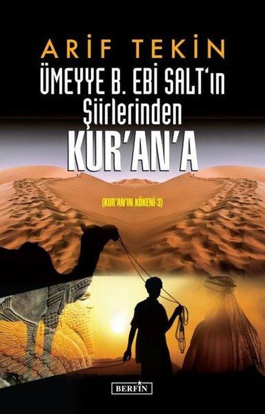 Ümeyye B. Ebi Salt'ın Şiirlerinden Kur'an'a - Kur'an'ın Kökeni 3 | Berfin Yayınları (İnce Kapak)