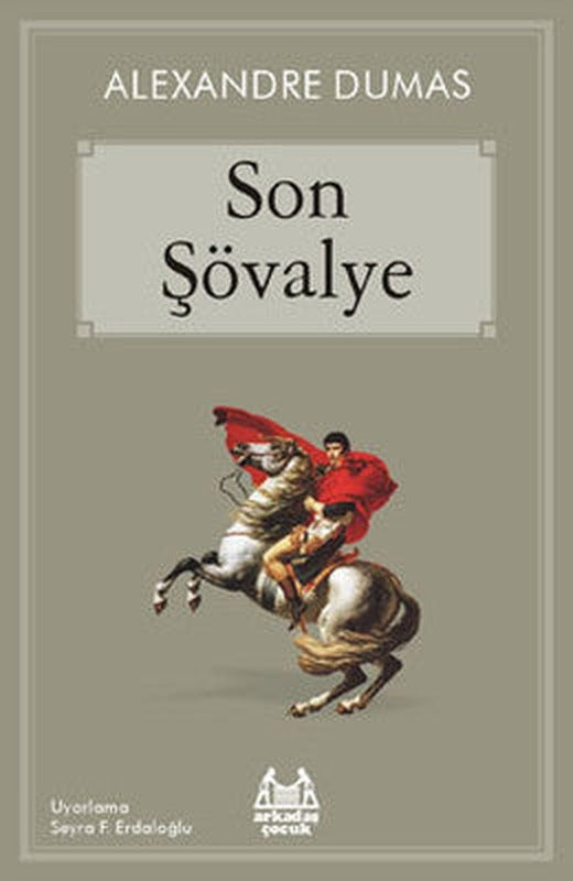 Son Şövalye (Sainte-Hermine Kontu'nun Maceraları) | Arkadaş Yayıncılık