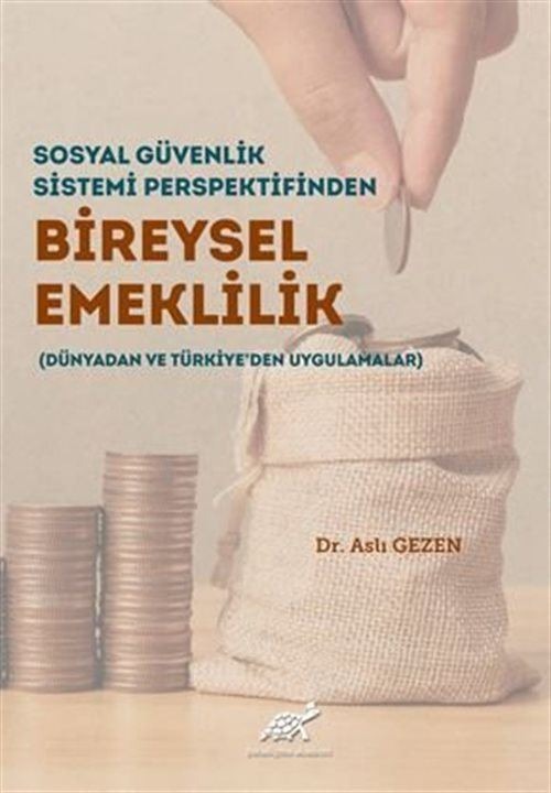 Sosyal Güvenlik Sistemi Perspektifinden Bireysel Emeklilik