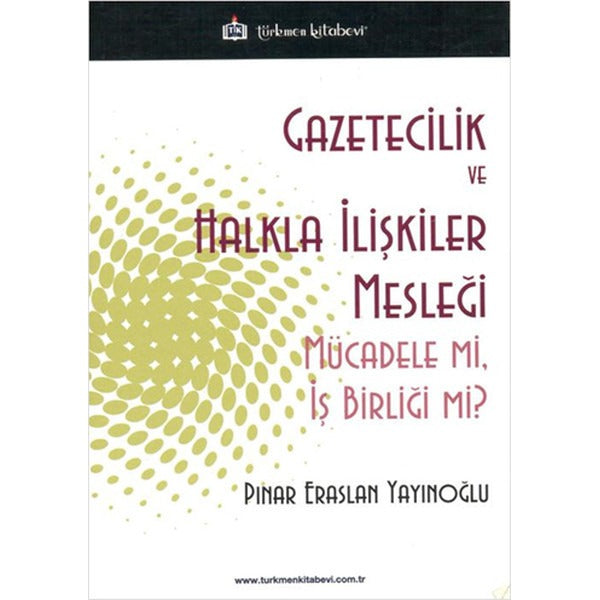 Gazetecilik ve Halkla İlişkiler Mesleği