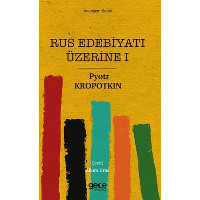 Rus Edebiyatı Üzerine 1 - Anarşizm Serisi | Gece Kitaplığı