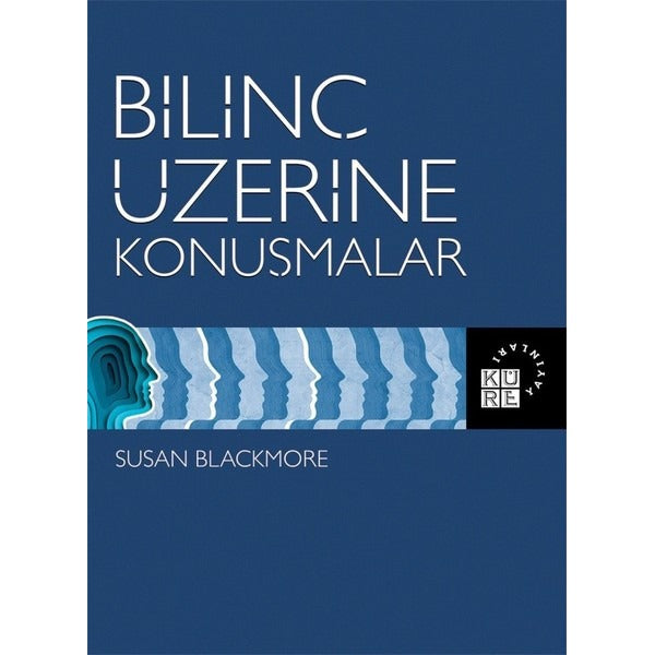 Bilinç Üzerine Konuşmalar | Küre Yayınları (İnce Kapak)